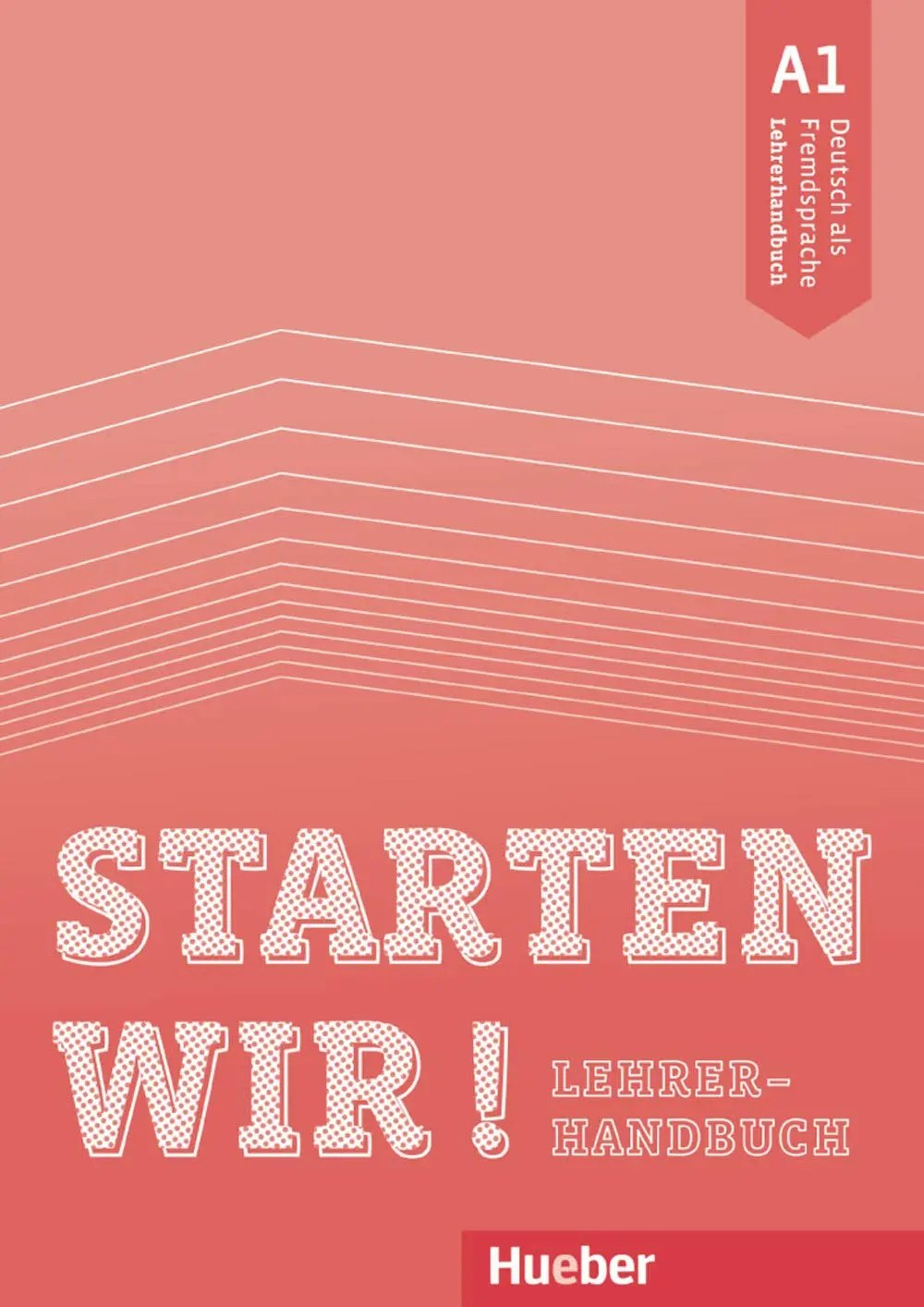 Обкладинка "Starten wir! A1. Lehrerhandbuch"