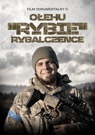 Film dokumentalny o Ołehu „Rybie” Rybalczence