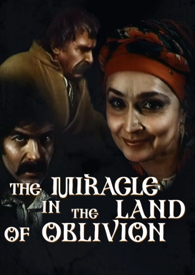 The Miracle In the Land of Oblivion