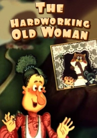 The Hardworking Old Woman