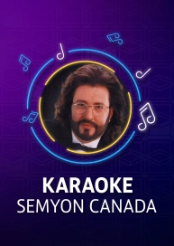Semyon Canada - Karaoke