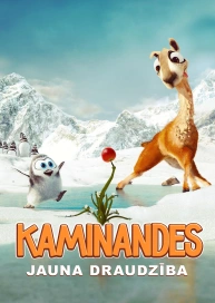 Kaminandes: Jauna draudzība