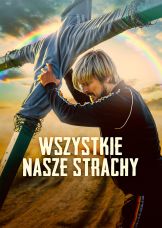 Wszystkie nasze strachy — plakat