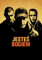 Jesteś Bogiem — plakat