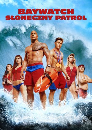 Baywatch. Słoneczny patrol — plakat