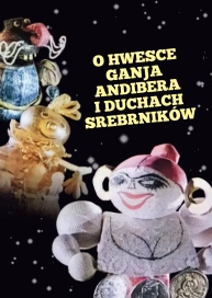 O Hwesce Ganja Andibera i duchach srebrników
