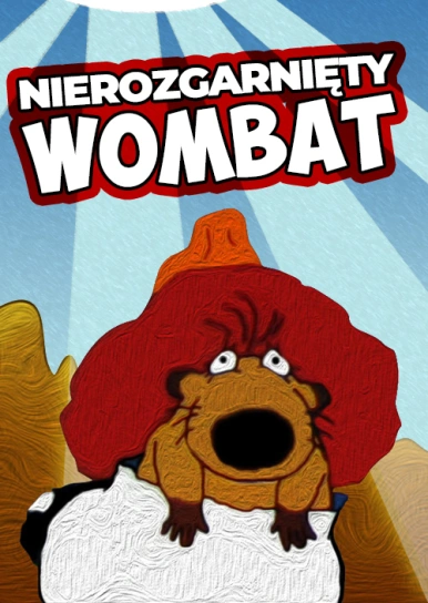 Nierozgarnięty Wombat