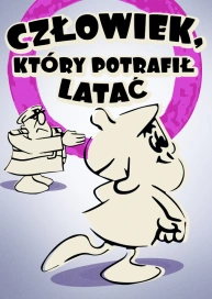 Człowiek, który potrafił latać