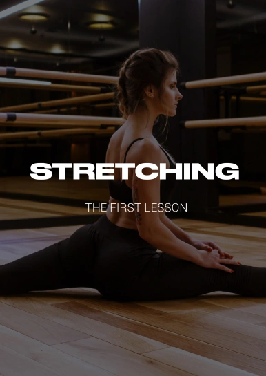 Stretching. The First Lesson