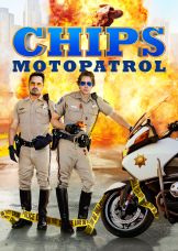 CHiPs: Motopatrol — plakat