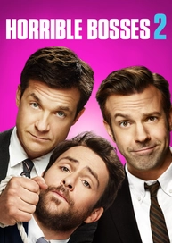 Horrible Bosses 2