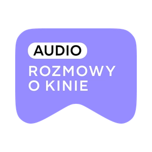 [M] Rozmowy o kinie AUDIO