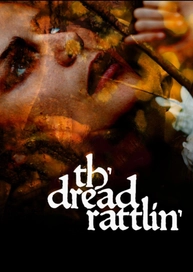 Th'dread Rattlin'