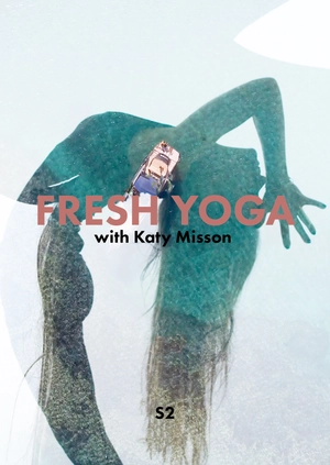 Fresh Yoga with Katy Misson