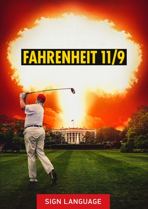 Fahrenheit 11/9 (Sign Language)