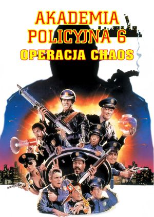 Akademia Policyjna 6: Operacja Chaos — plakat