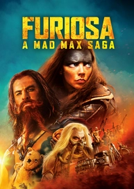 Furiosa: A Mad Max Saga