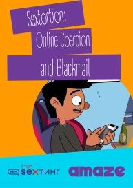 Sextortion: Online Coercion and Blackmail