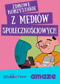 Zdrowe korzystanie z mediów społecznościowych