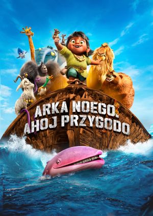 Arka Noego. Ahoj przygodo! — plakat