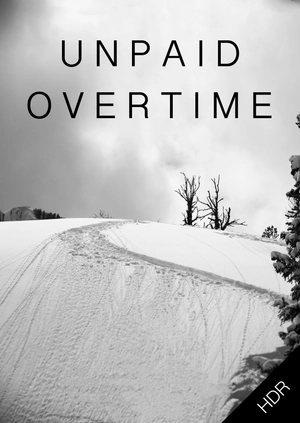 Unpaid Overtime UHD HDR
