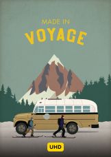 Made in Voyage UHD — plakat