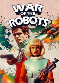 The War of the Robots