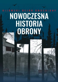 Kijowski Rejon Umocniony: Nowoczesna Historia Obrony