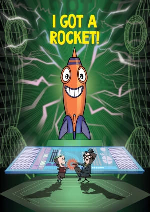 I Got a Rocket!