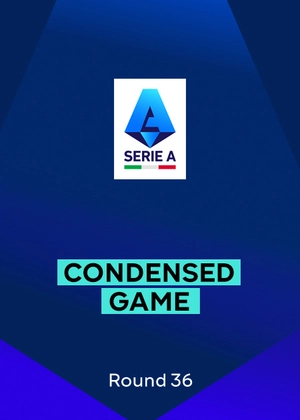 Serie A. Round 36 . Abridged Matches