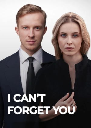 I Can’t Forget You
